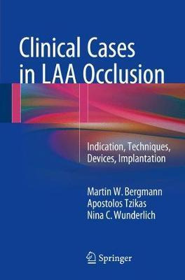 Libro Clinical Cases In Laa Occlusion - Martin W. Bergmann