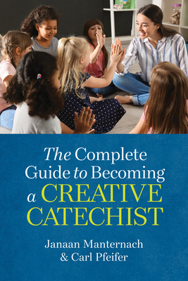 Libro The Complete Guide To Becoming A Creative Catechist...