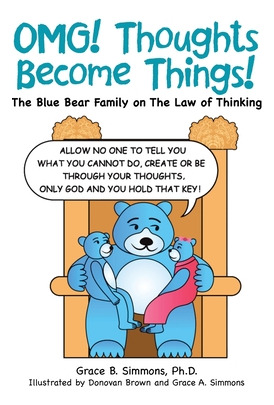Libro Omg! Thoughts Become Things!: The Blue Bear Family ...