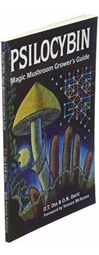 Book : Psilocybin Magic Mushroom Growers Guide A Handbook..