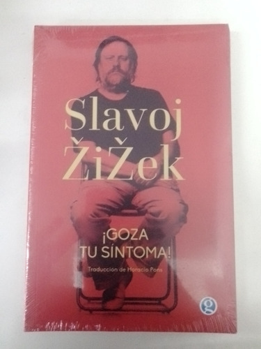 Slavoj Zizek - ¡goza Tu Síntoma!