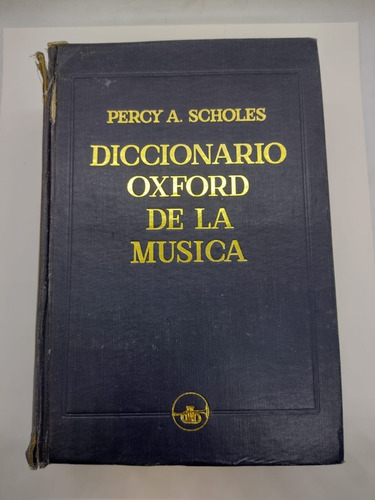 Diccionario Oxford De La Musica - Sudamericana - Usado