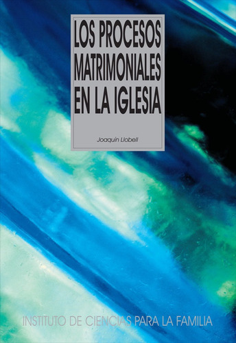Los Procesos Matrimoniales En La Iglesia, De Llobell, Joaquín. Editorial Ediciones Rialp, S.a., Tapa Blanda En Español