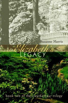 Libro Elizabeth's Legacy - Suzanne E Morris
