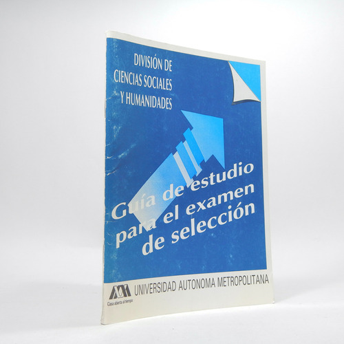 Guía Examen De Selección Universidad Metropolitana Bf3