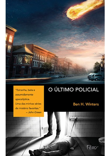 O último policial, de Winters, Ben H.. Editora Rocco Ltda, capa mole em português, 2015