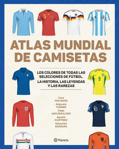 Imagen 1 de 2 de Libro Atlas Mundial De Camisetas - Alejandro Turner