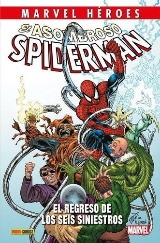El Asombroso Spiderman: El Regreso De Los Seis Siniestros Marvel Héroes.