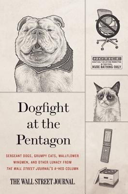 Dogfight At The Pentagon - Wall Street Journal