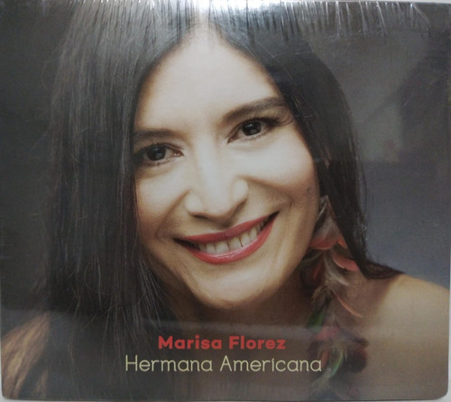 Marisa Florez  Hermana Americana Cd Nuevo 2016