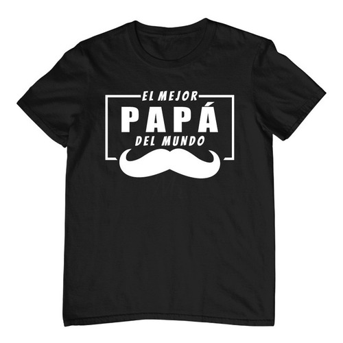 Playera Día Del Padre - El Mejor Papá