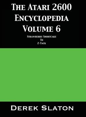 Libro The Atari 2600 Encyclopedia Volume 6 - Derek Slaton