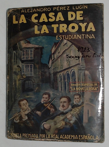 Casa De Troya, La - Estudiantina - Perez Lugin, Alejandro (Usado)