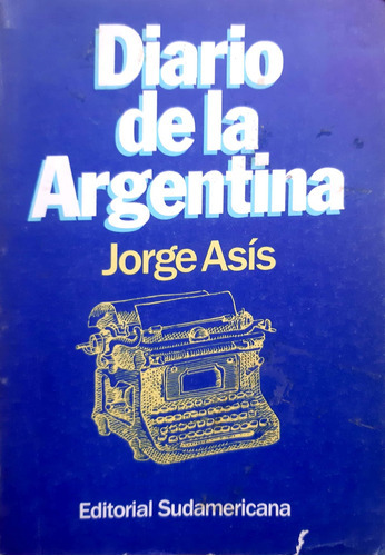 Diario De La Argentina Asís Sudamericana Usado # 