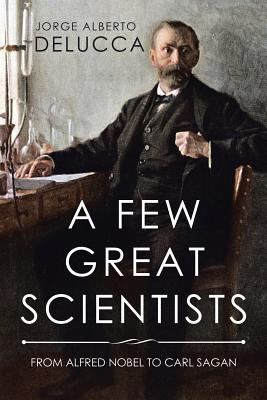 Libro A Few Great Scientists: From Alfred Nobel To Carl S...