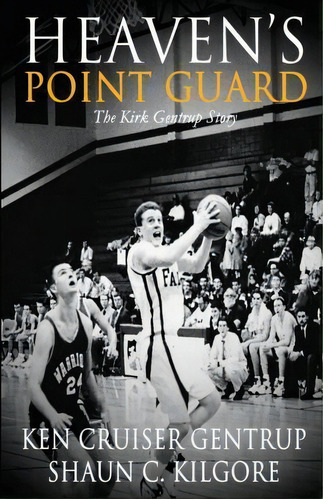 Heaven's Point Guard, De Ken Cruiser Gentrup. Editorial Founders House Publishing Llc, Tapa Blanda En Inglés