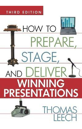 Libro How To Prepare, Stage, And Deliver Winning Presenta...