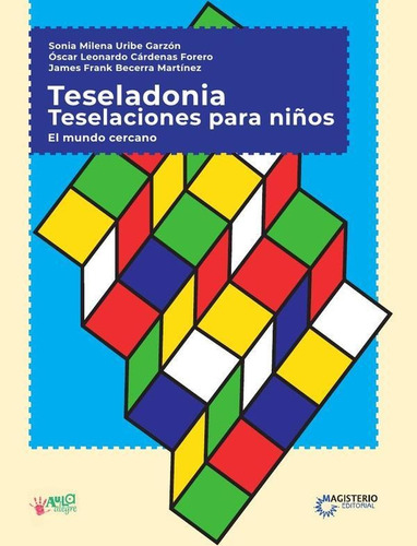 Teseledonia. Teselasiones Para Niños.el Mundo Cercano - S...