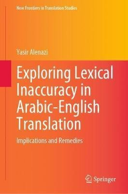 Libro Exploring Lexical Inaccuracy In Arabic-english Tran...