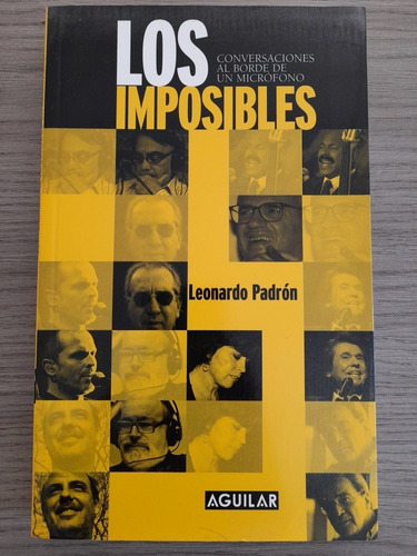 Los Imposibles. Leonardo Padrón. Ed Aguilar