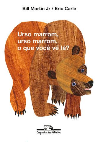 Urso Marrom, Urso Marrom, O Que Você Vê Lá?