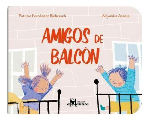 Libro Infantil: Amigos De Balcón