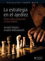 Libro: La Estrategia En El Ajedrez. Karpov, Anatoli#matsukev
