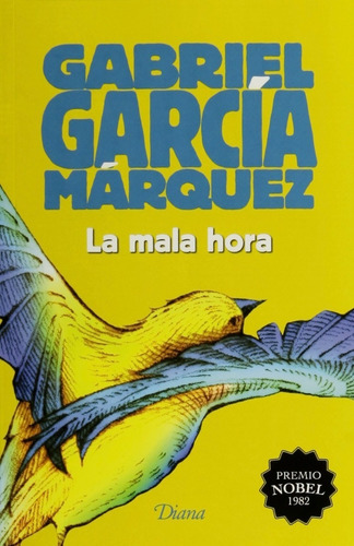 La Mala Hora, Gabriel Garcia Marquez