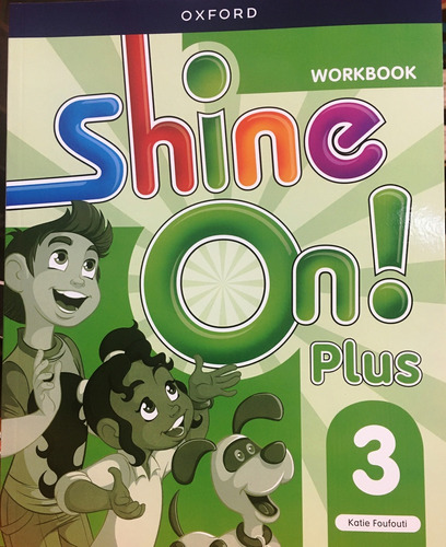 Shine On Plus 3 - Workbook - Katie Foufouti