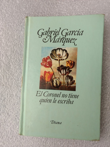 Libro El Coronel No Tiene Quien Le Escriba (Usado)