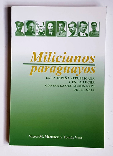 Milicianos Paraguayos En La Guerra Civil Española, T. Vera