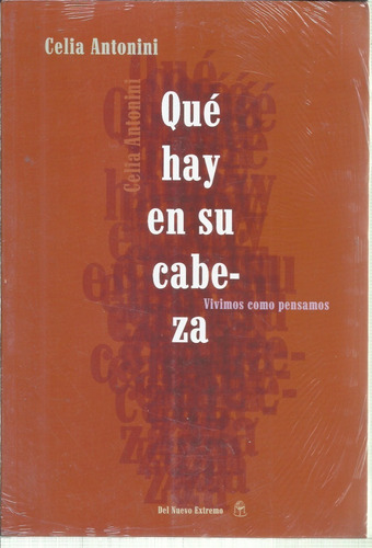 Que Hay En Su Cabeza-vivimos Como Pensamos-6ctas