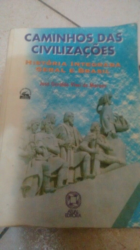 Caminho Da Civilização História Da Integrada Geral E Do Bras