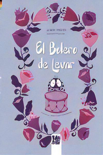 El Bolero De Levar, De Martin - Cosquillas Musicales , Judith. Editorial Babidi-bu Libros, Tapa Dura En Español