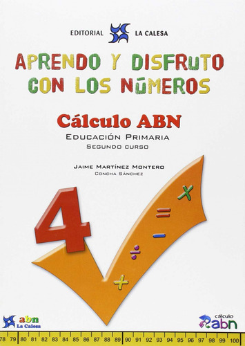 Aprendo Y Disfruto Con Los Números 4. Calculo Abn  -  Marti