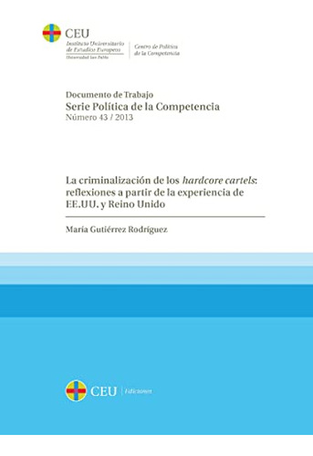 Libro La Criminalizacion De Los Hardcore Cartels De Gutierre