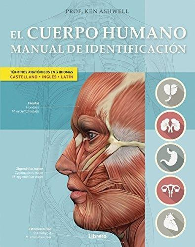 Cuerpo Humano, El- Manual De Identificacion  Td, de Ashwell, Ken. Editorial Librero en español