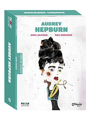 Libro Montando Biografias Audrey Hepburn De Daniel Balmaceda