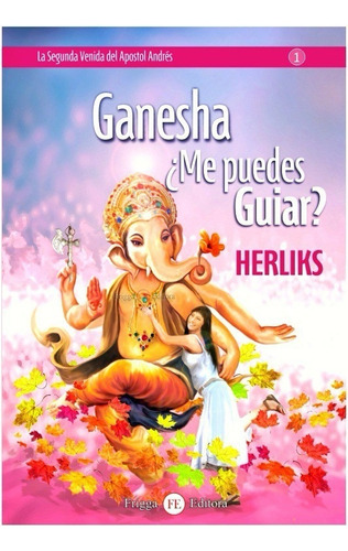 Ganesha ¿me Puedes Guiar? - Herliks