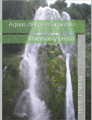 Aguas Del Pensamiento: Poemas Y Prosa: 3 -literatura-