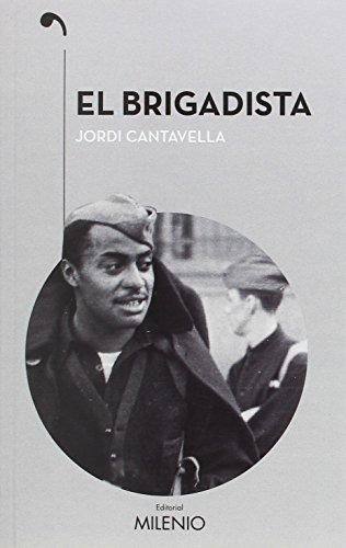 El Brigadista - Cantavella Cuso Jordi