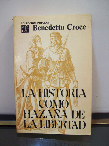 Adp La Historia Como Hazaña De La Libertad Benedetto Croce
