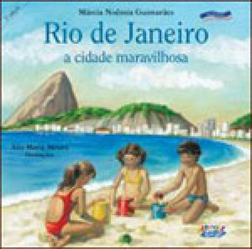 Rio De Janeiro: A Cidade Maravilhosa, De Guimaraes, Marcia Noemia. Editora Cortez, Capa Mole, Edição 3ª Edição - 2018 Em Português