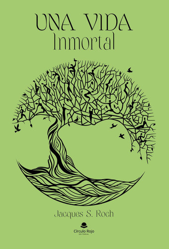 Una Vida Inmortal: No, de Roch Pendería, Santiago., vol. 1. Editorial Círculo Rojo SL, tapa pasta blanda, edición 1 en español, 2023