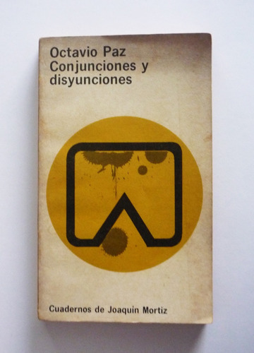Octavio Paz - Conjunciones Y Disyunciones 