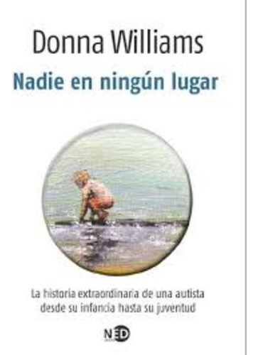 Nadie En Ningun Lugar - Donna Williams