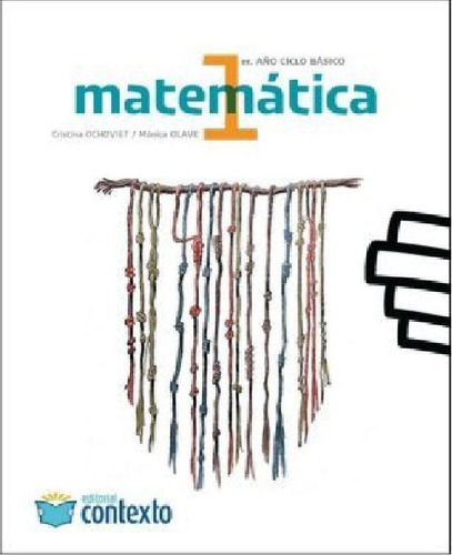 Matematica 1° Año C.b. - Cristina / Monica Ochoviet / Olave