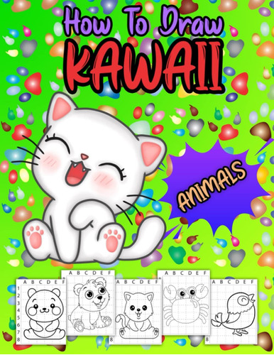 Libro: How To Draw Kawaii Animals: How To Draw Chibi | Learn