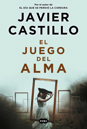 Juego Del Alma, El - Javier Castillo
