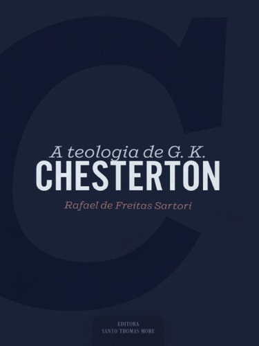 A Teologia De G. K. Chesterton